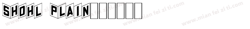 Shohl Plain字体转换
